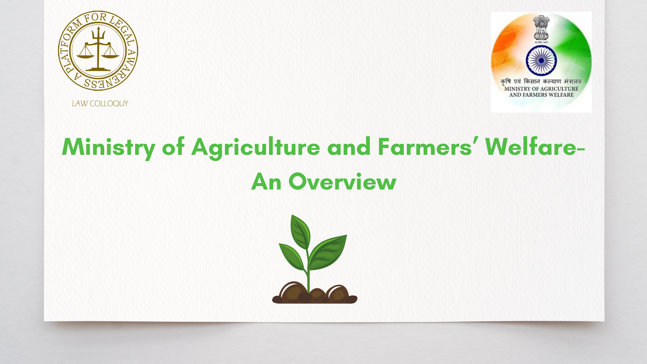 Ministry of Agriculture and Farmers’ Welfare- An Overview